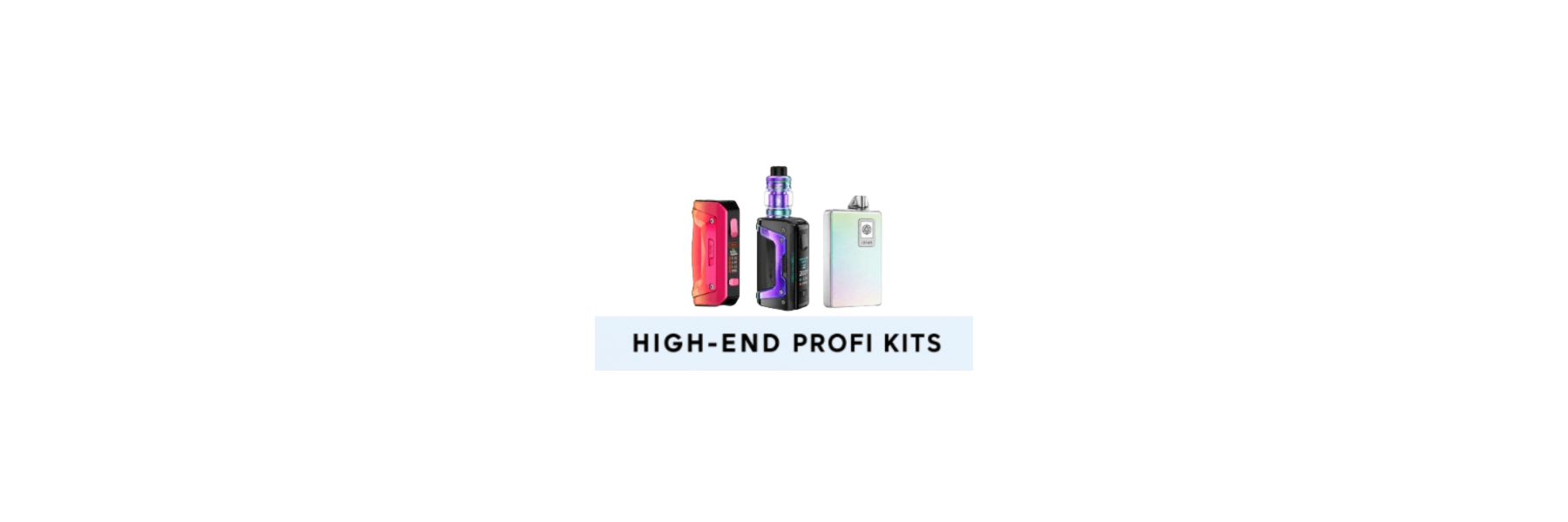 High End Vape Kits für Profis