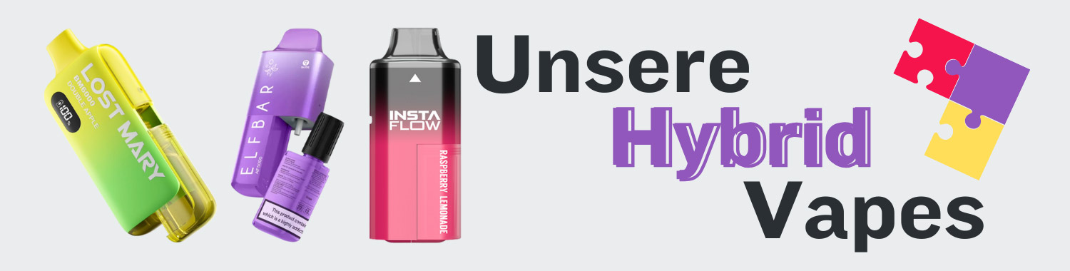 Hybrid Vapes und Pod Systeme